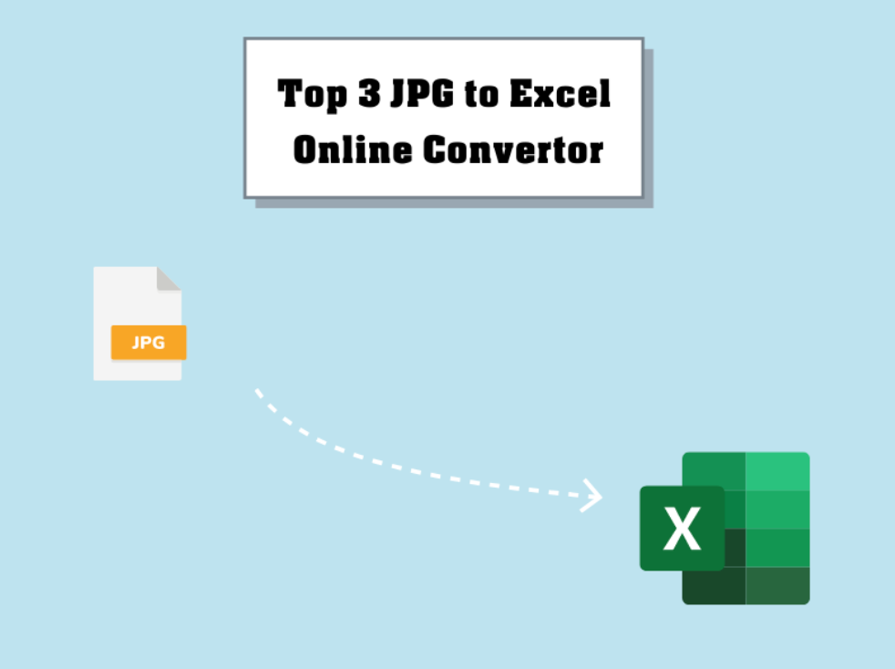 Top 3 JPG To Excel Online Converter | 2022 Latest Version